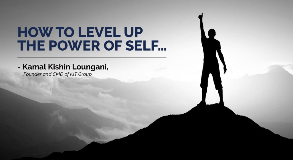 Article-21-1024x559 How to level up the power of self motivation- Kamal Kishin Loungani, Founder and CMD of KIT Group